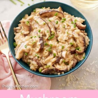 Pinterest graphic of a bowl of mushroom risotto with chopped chives on top surrounded by a glass of wine, more chives, shaved parmesan, and a fork.