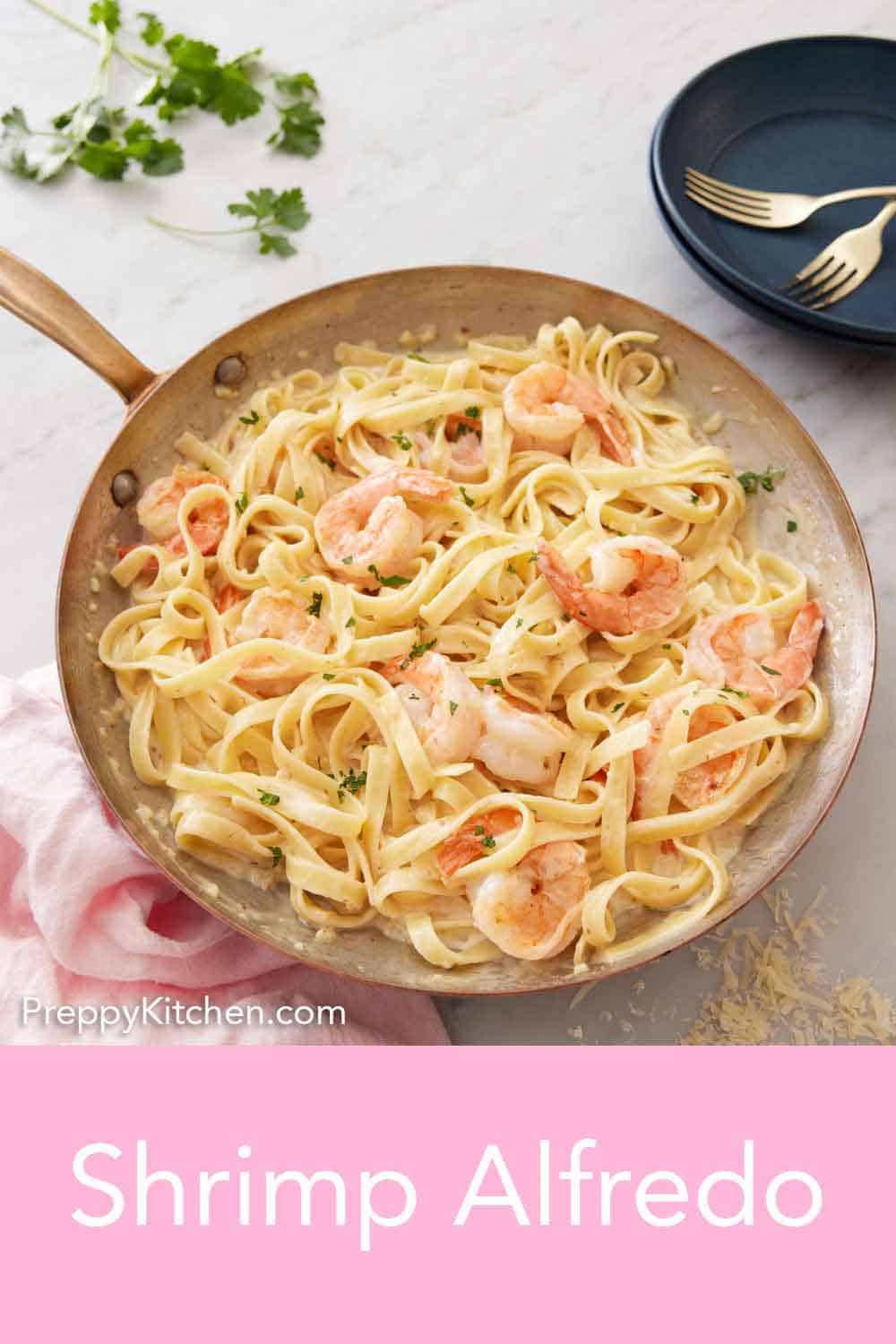 Shrimp Alfredo - Preppy Kitchen
