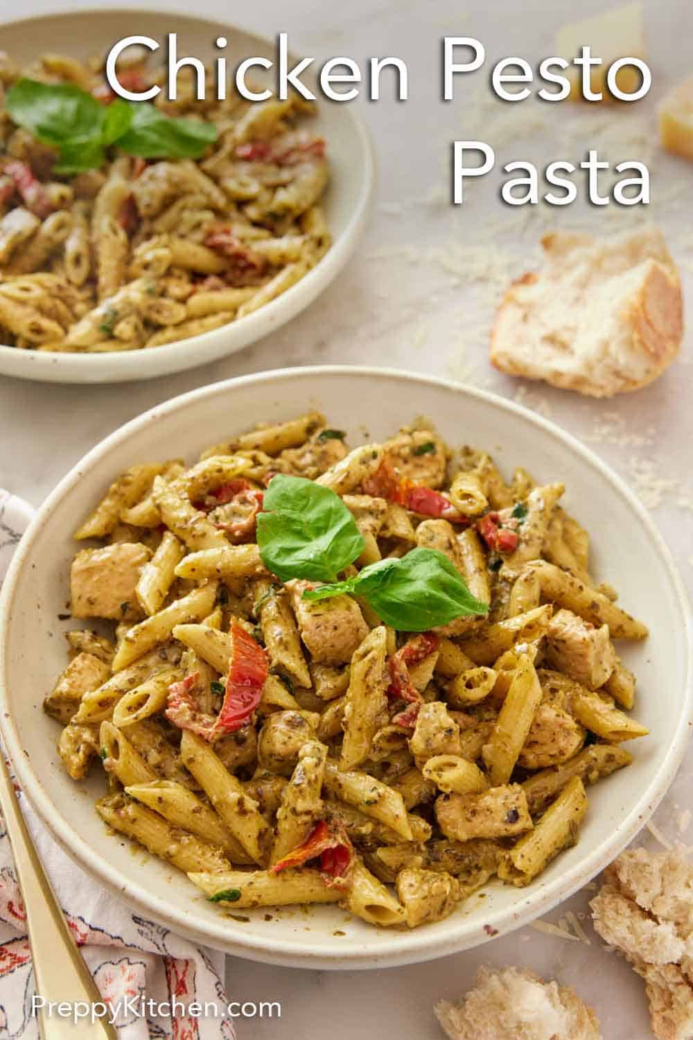 Chicken Pesto Pasta - Preppy Kitchen