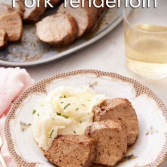 Pinterest graphic of a plate with three pieces of pork tenderloin with mashed potatoes. A glass of wine and more pork in the background.