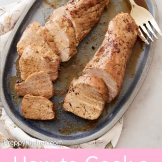 Pinterest graphic of a platter with pork tenderloin, sliced with a fork placed on it.