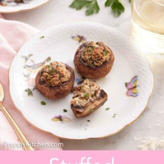 Pinterest graphic of a plate with three stuffed mushrooms with one cut in half showing the middle.