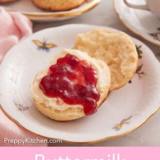 Pinterest graphic of a buttermilk biscuit cut in half with butter and jam spread on top.