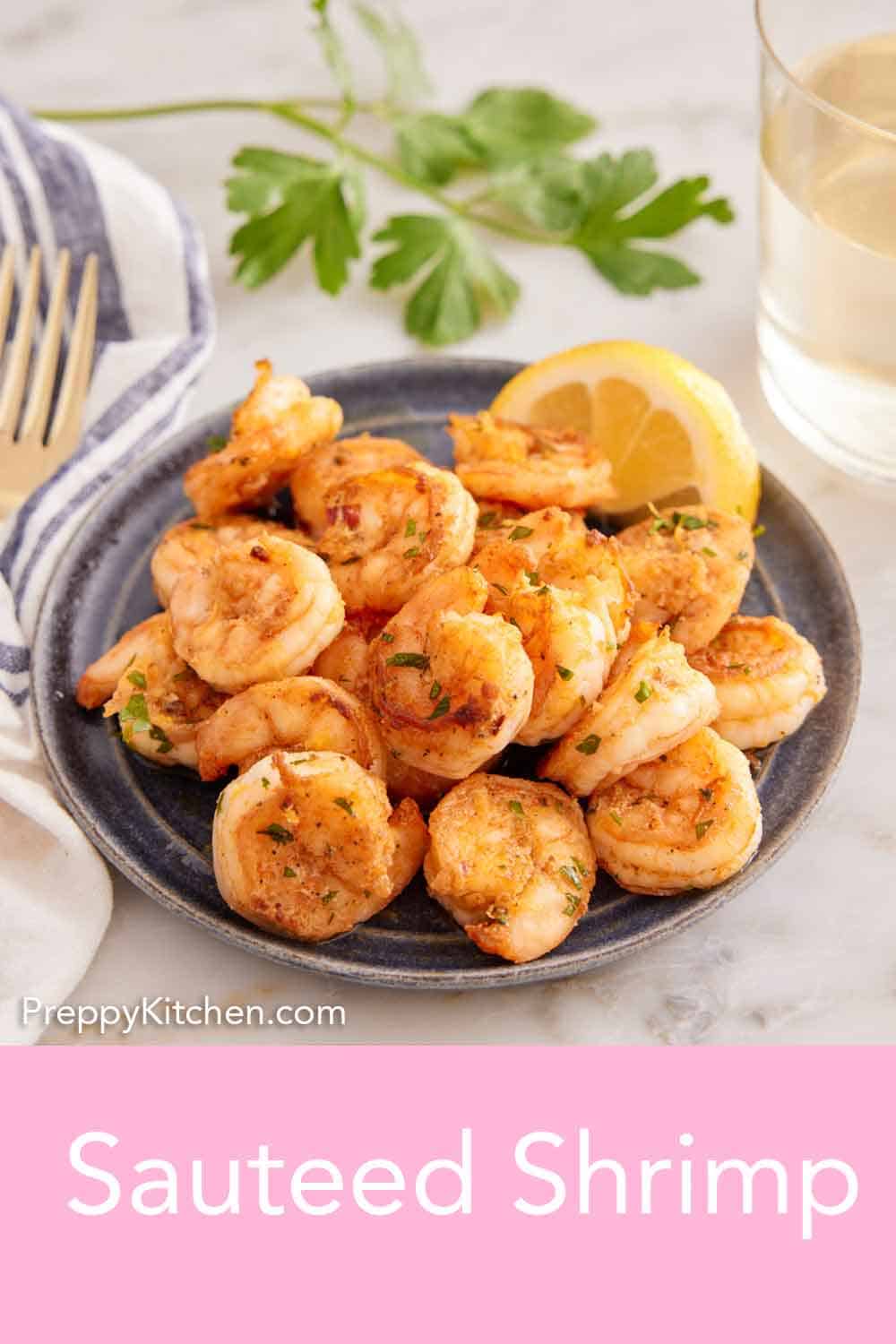 Sautéed Shrimp - Preppy Kitchen