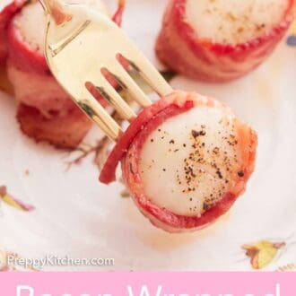 Pinterest graphic of a fork lifting up a bacon wrapped scallop from a plate.