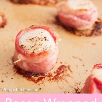 Pinterest graphic of a close view of a bacon wrapped scallop on a sheet pan.