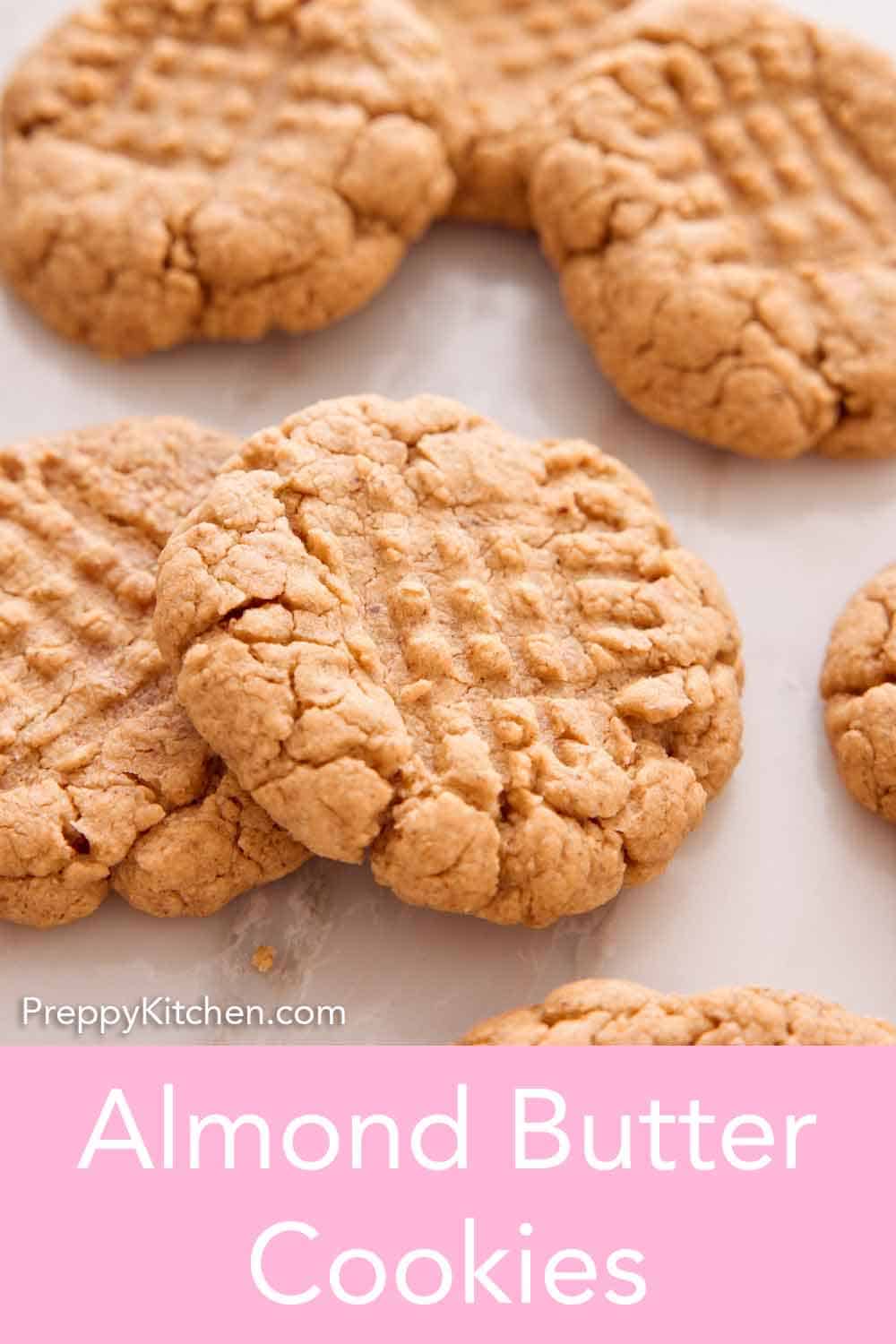 Almond Butter Cookies Preppy Kitchen
