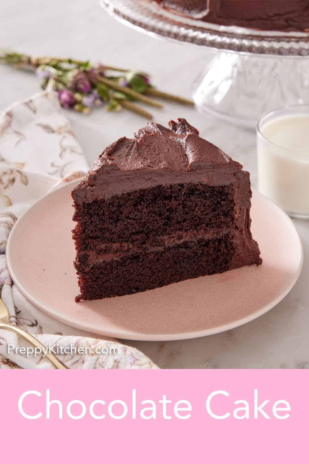 Chocolate Cake - Preppy Kitchen