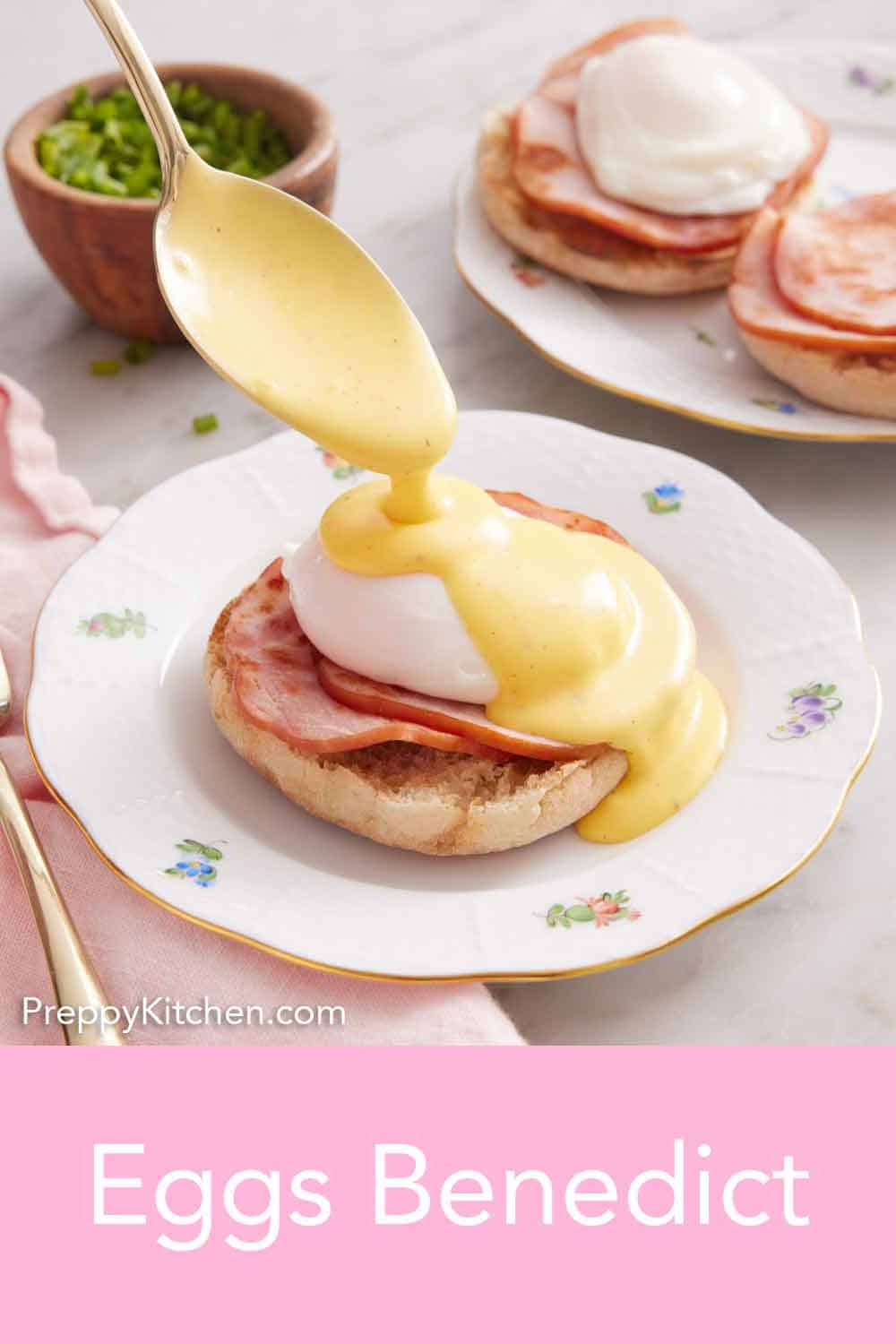 Eggs Benedict - Preppy Kitchen