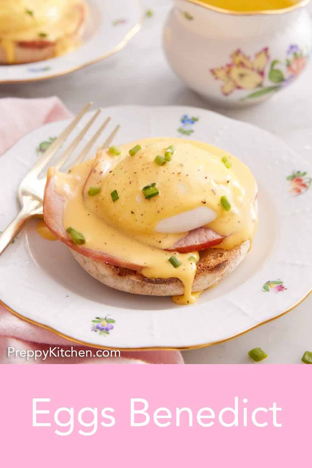 Eggs Benedict - Preppy Kitchen