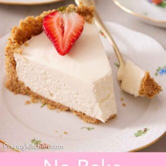 Pinterest graphic of a slice of no bake cheesecake with the tip scooped off on a fork beside the slice.