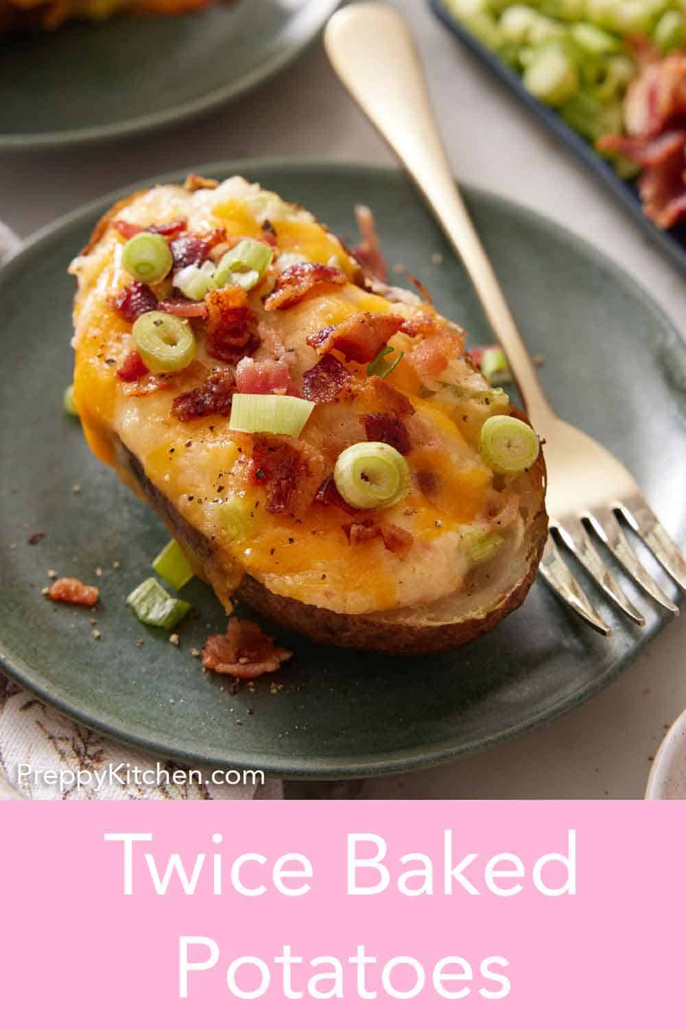 TwiceBaked Potatoes Preppy Kitchen