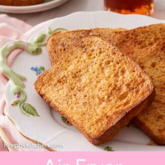 Pinterest graphic of a platter with a pile of air fryer french toast with some maple syrup in the background along with a plated serving.