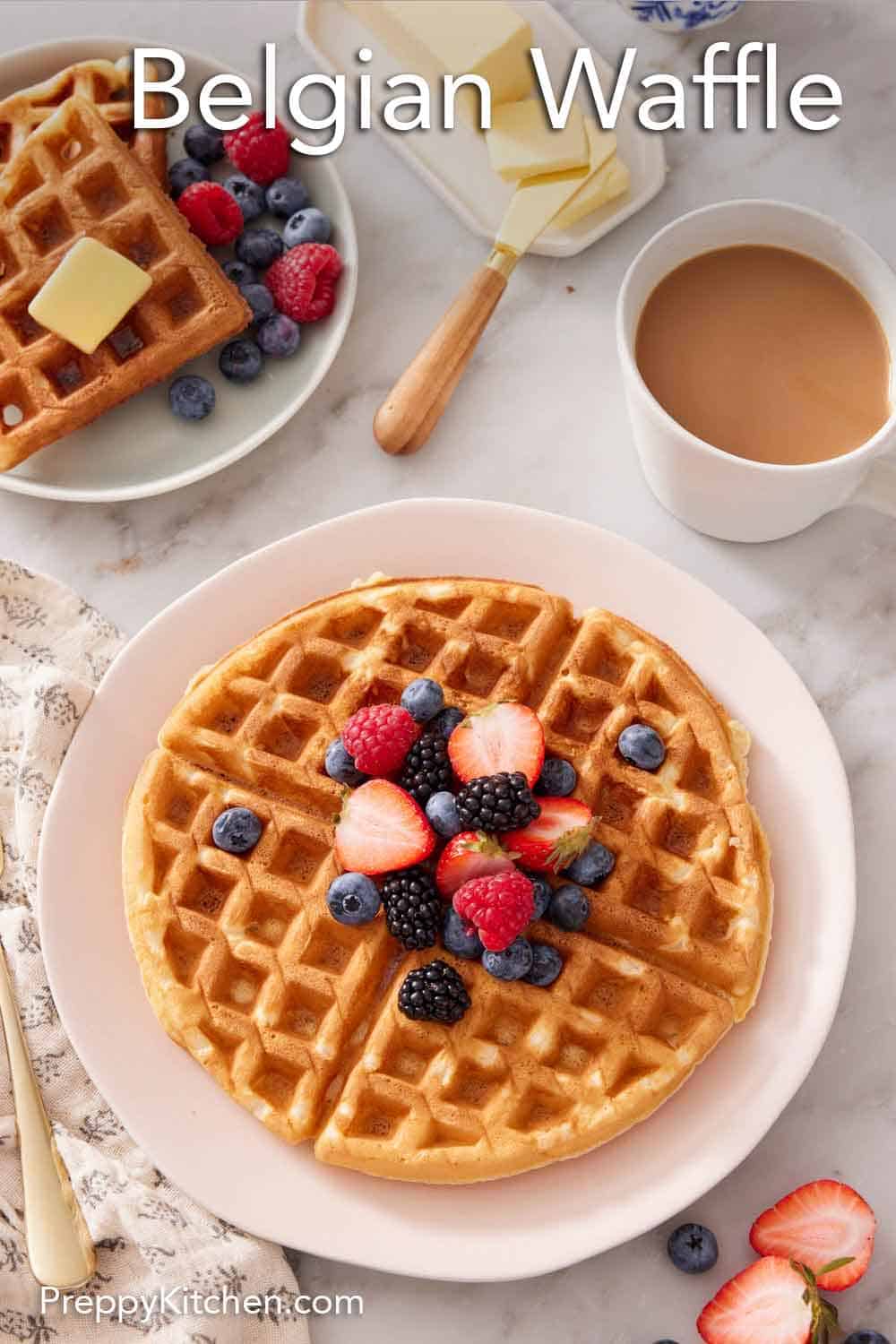 Belgian Waffles - Preppy Kitchen