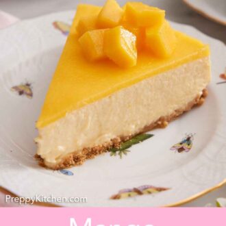 Pinterest graphic of a slice of mango cheesecake with diced mango on top.