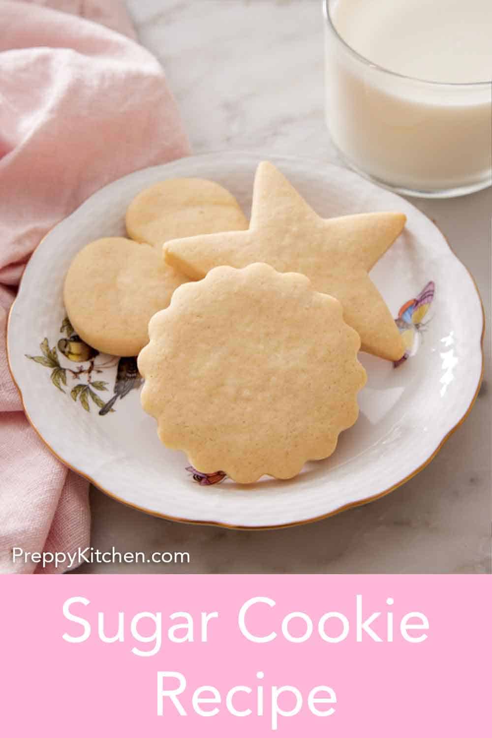 Easy Sugar Cookie Recipe - Preppy Kitchen