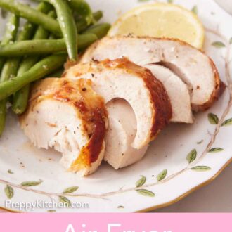 Pinterest graphic of a plate with a serving of air fryer turkey breast with green beans and a lemon slice.