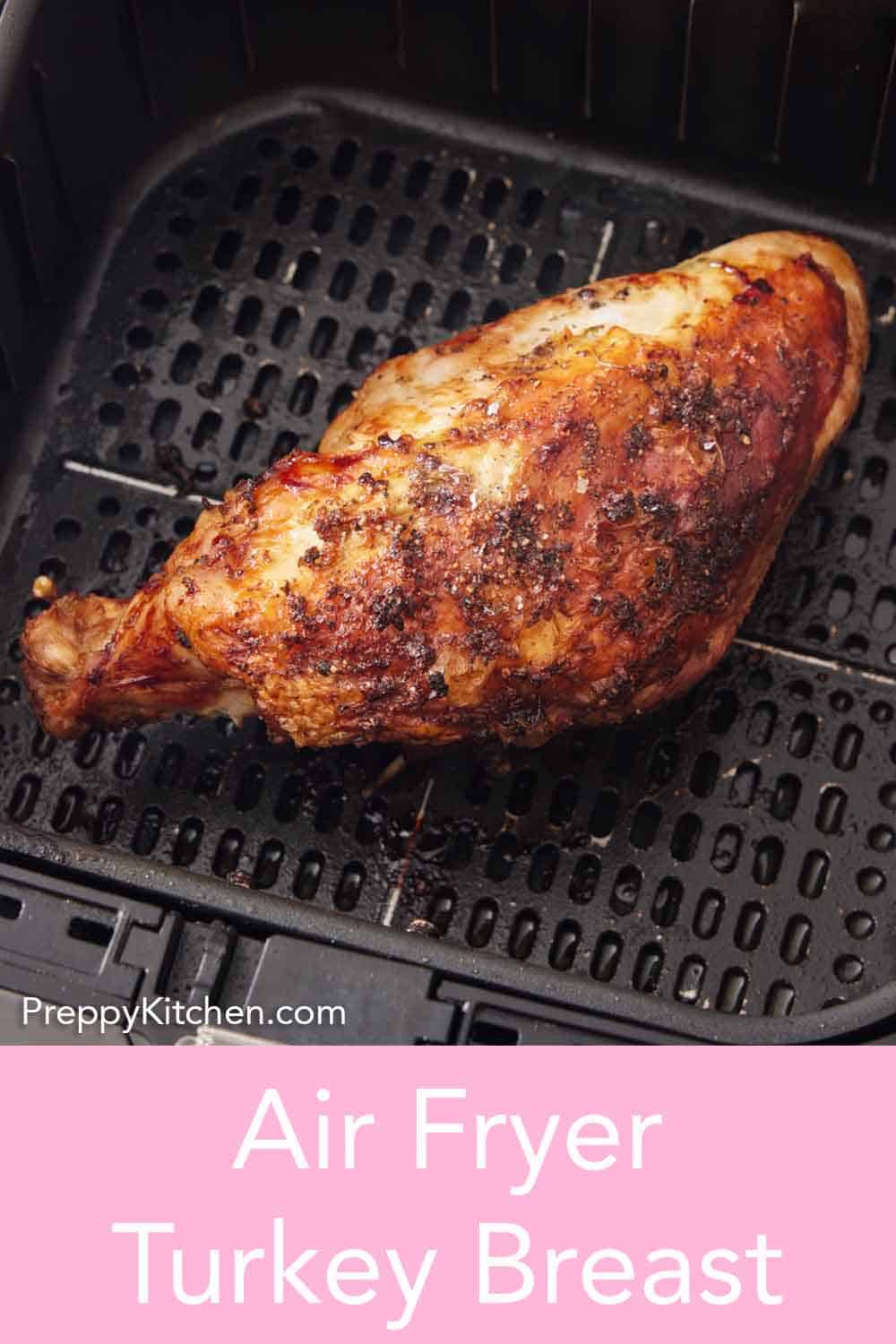 Air Fryer Turkey Breast Preppy Kitchen