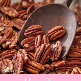 Pinterest graphic of a wooden spoon scooping up some toasted pecans in a skillet.