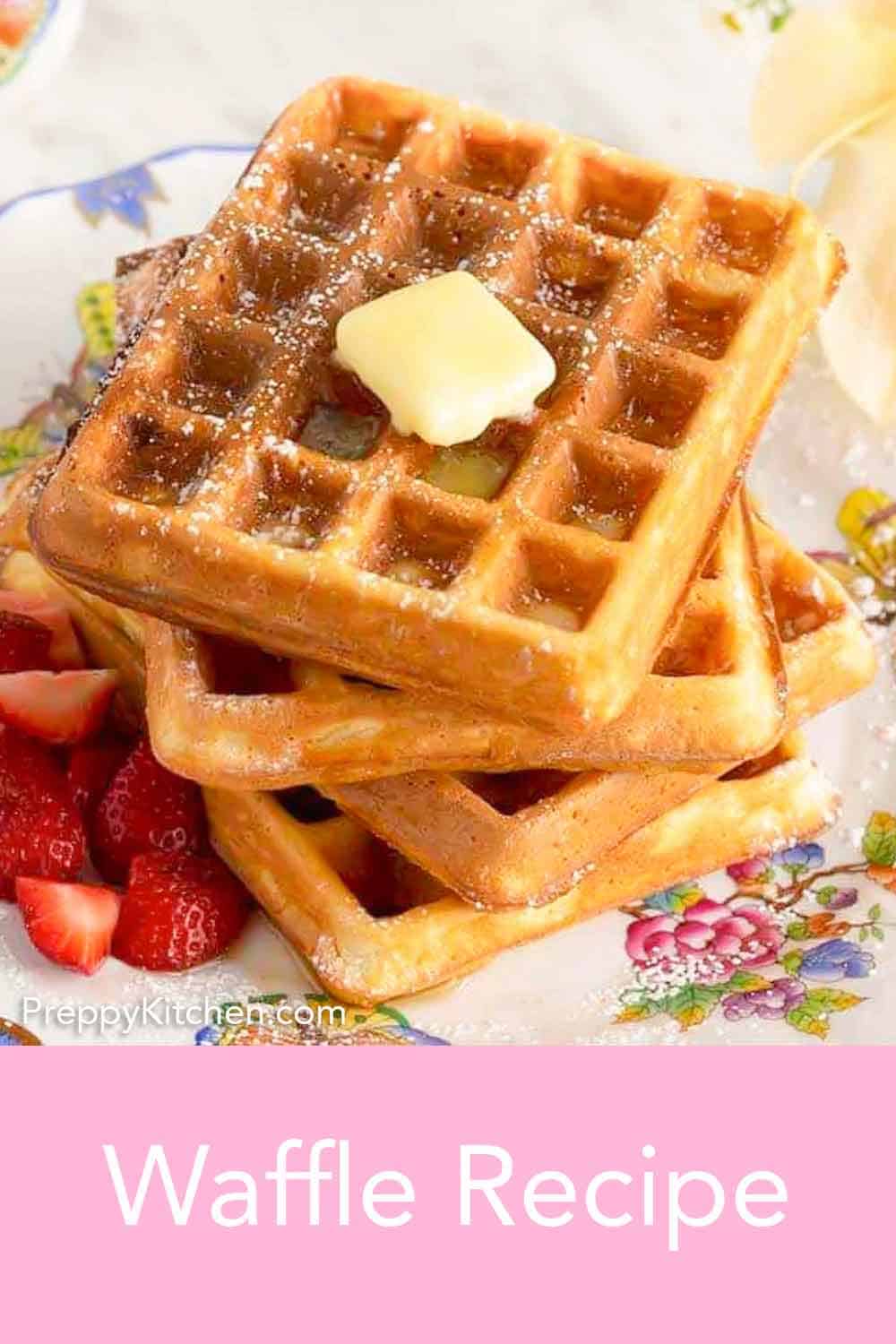 Waffle Recipe Preppy Kitchen