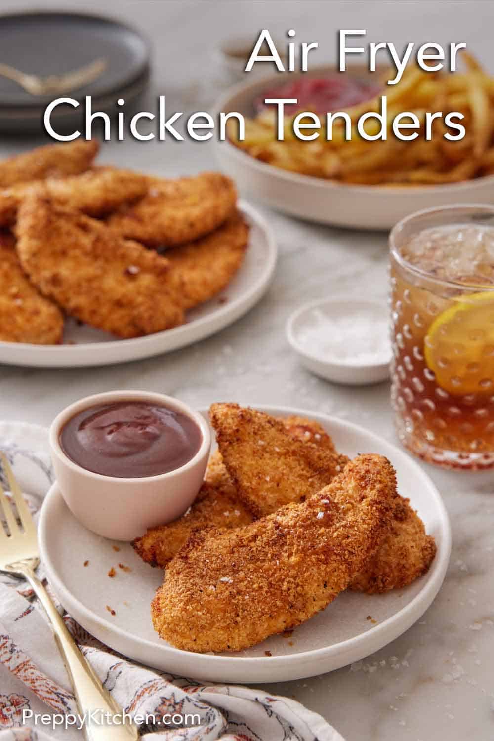 Air Fryer Chicken Tenders - Preppy Kitchen