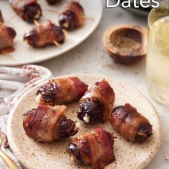 Pinterest graphic of a small plate with five bacon wrapped dates with a platter with more in the background.