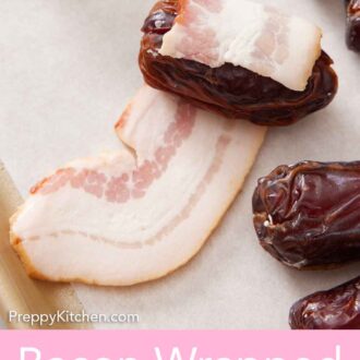Pinterest graphic of a stuffed date being wrapped in bacon.