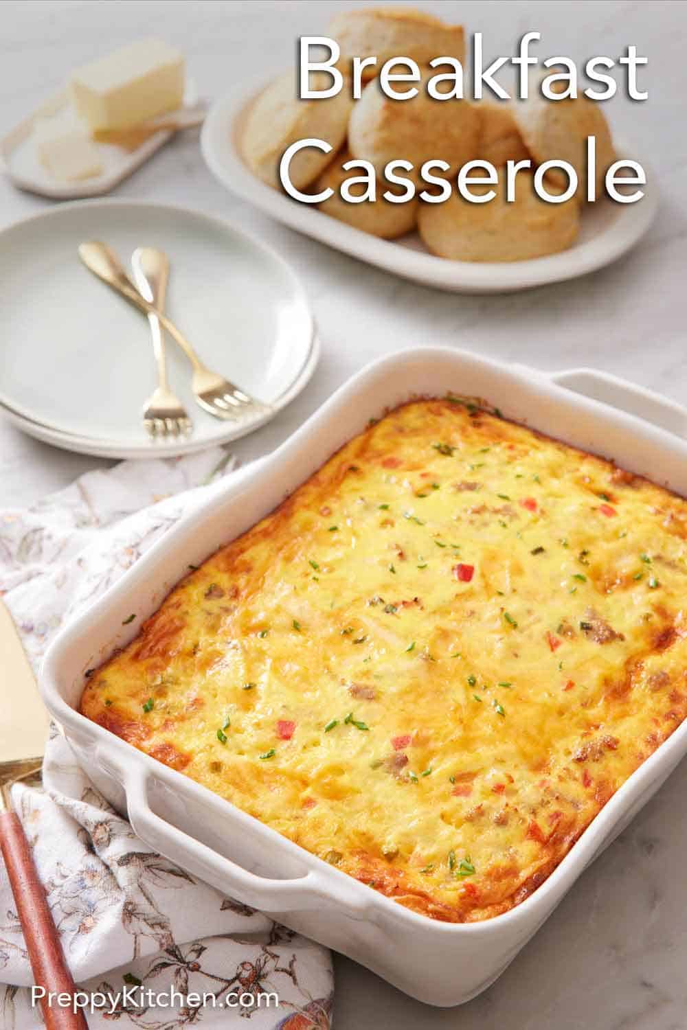 Breakfast Casserole - Preppy Kitchen