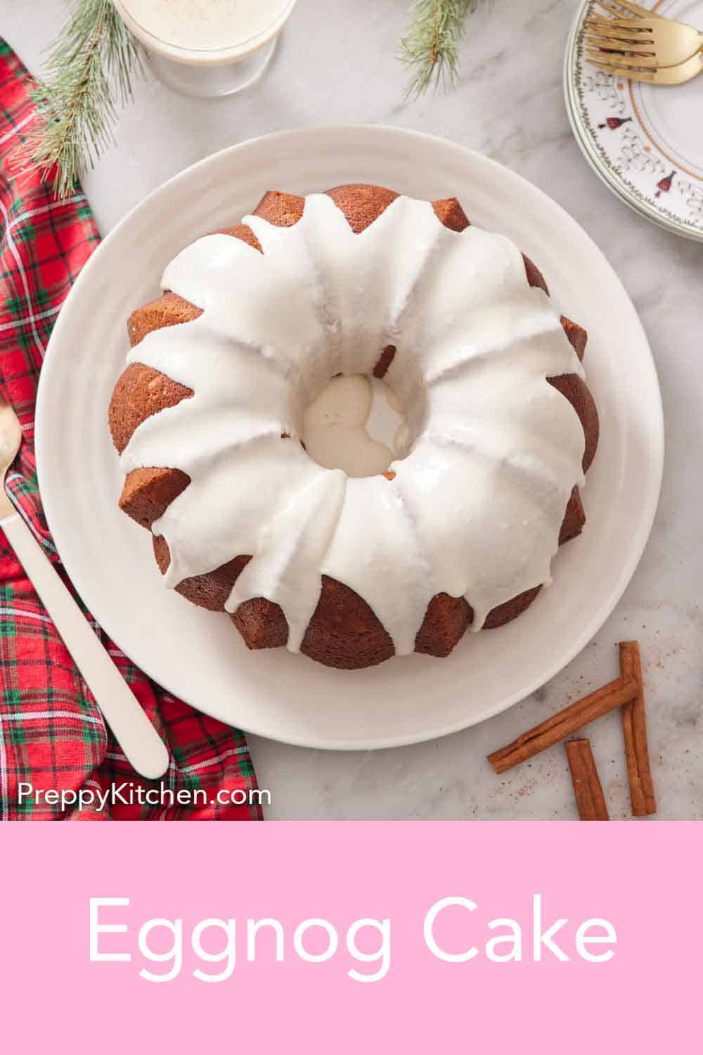 Eggnog Cake - Preppy Kitchen