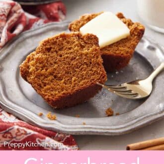 Pinterest graphic of a plate with a gingerbread muffins cut in half with some butter on half.