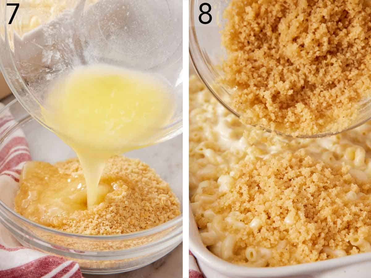 Set of two photos showing butter added to panko breadcrumbs and then poured over the mac and cheese in a baking dish.