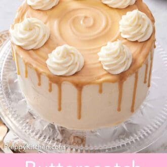Pinterest graphic of a butterscotch cake on a cake stand, topped with dollops of frosting over a layer of butterscotch.