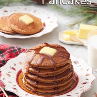 Pinterest graphic of a plate with a stack of gingerbread pancakes with syrup dripping down and butter on top.
