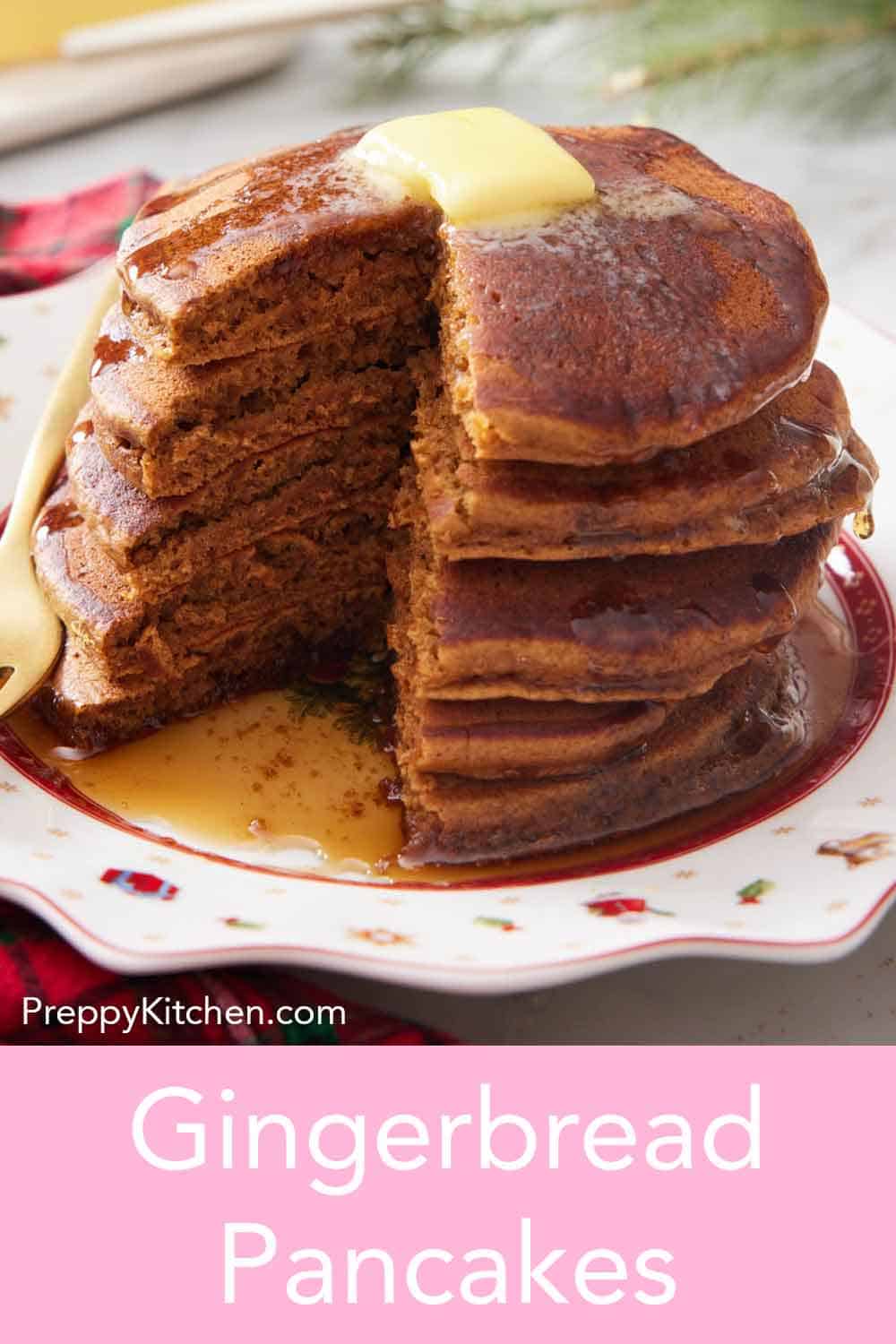 Gingerbread Pancakes Preppy Kitchen