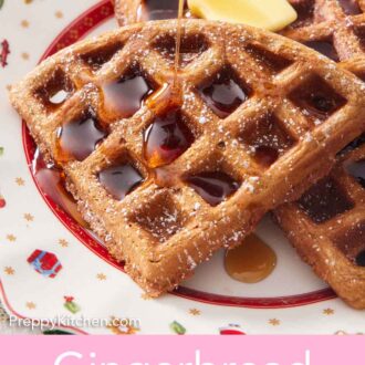 Pinterest graphic of syrup poured over gingerbread waffles on a plate.
