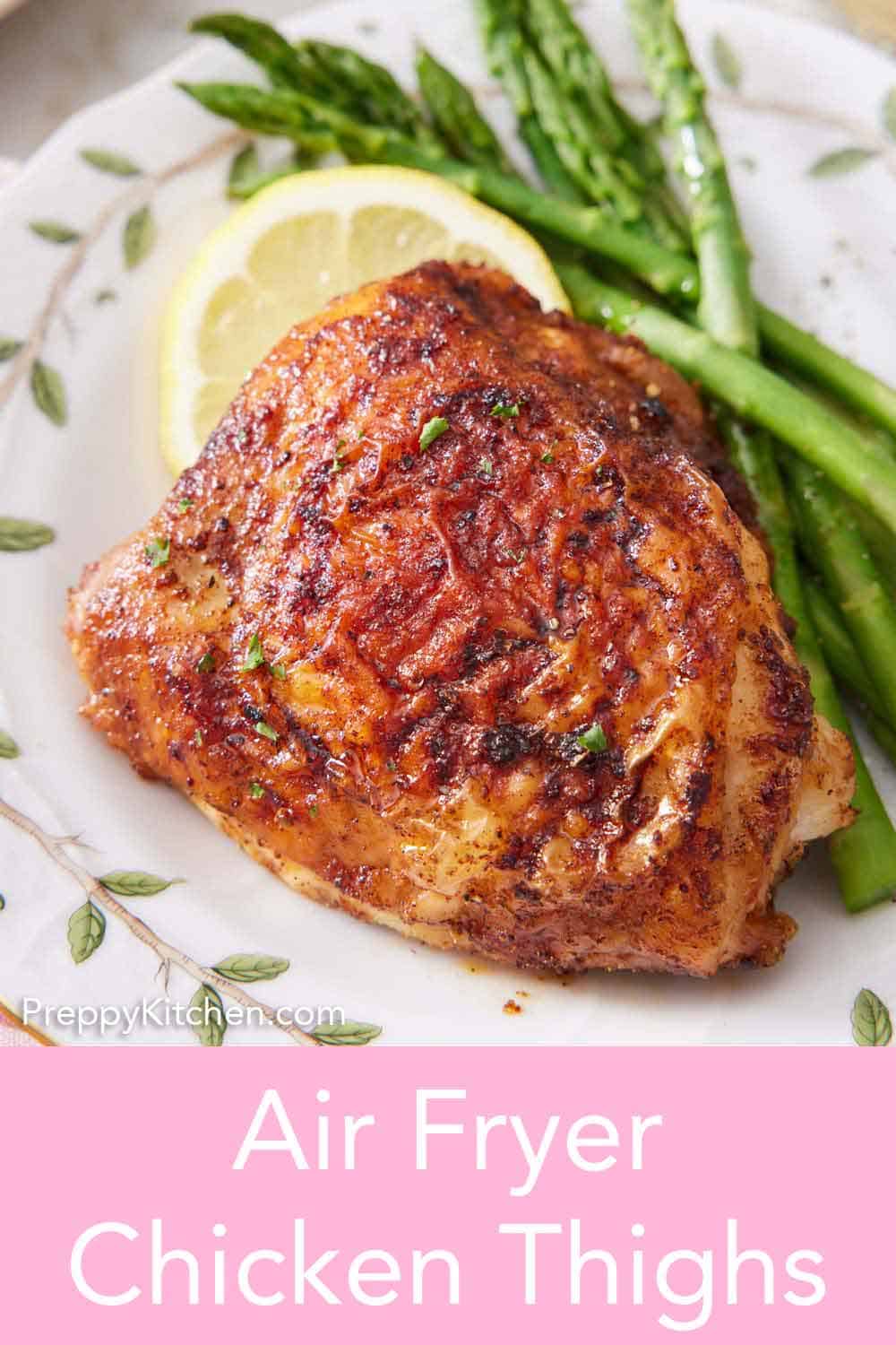 Air Fryer Chicken Thighs - Preppy Kitchen