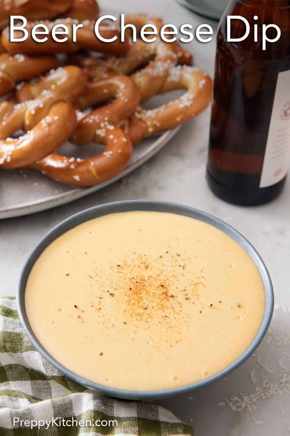 Beer Cheese Dip - Preppy Kitchen