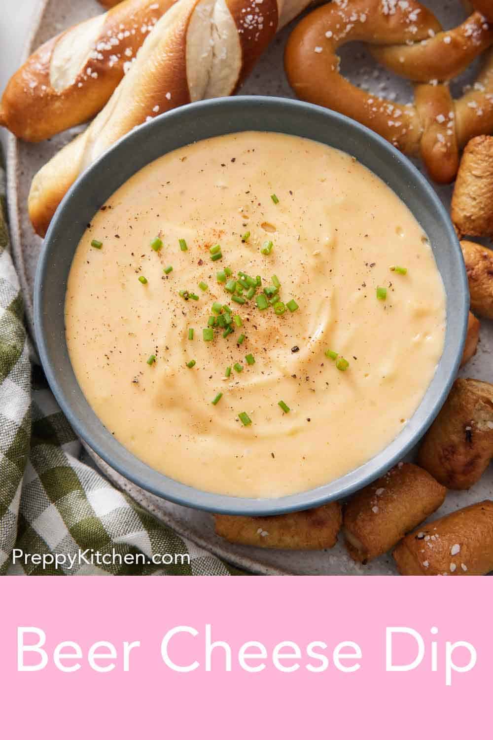 Beer Cheese Dip - Preppy Kitchen