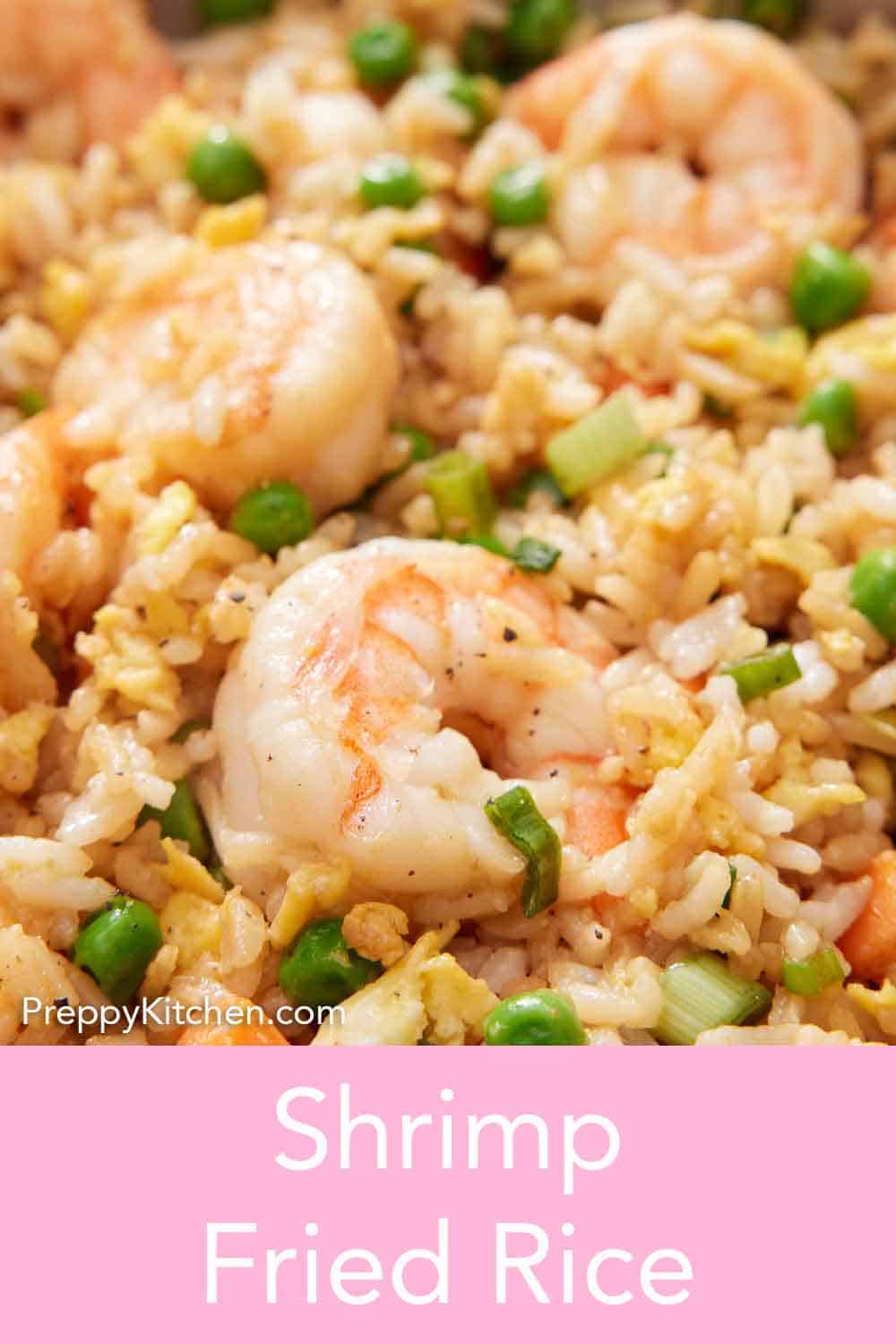 Shrimp Fried Rice - Preppy Kitchen