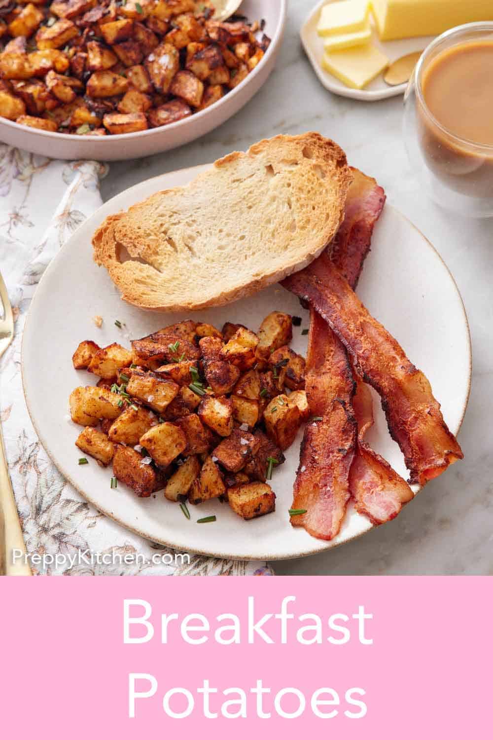 Breakfast Potatoes - Preppy Kitchen