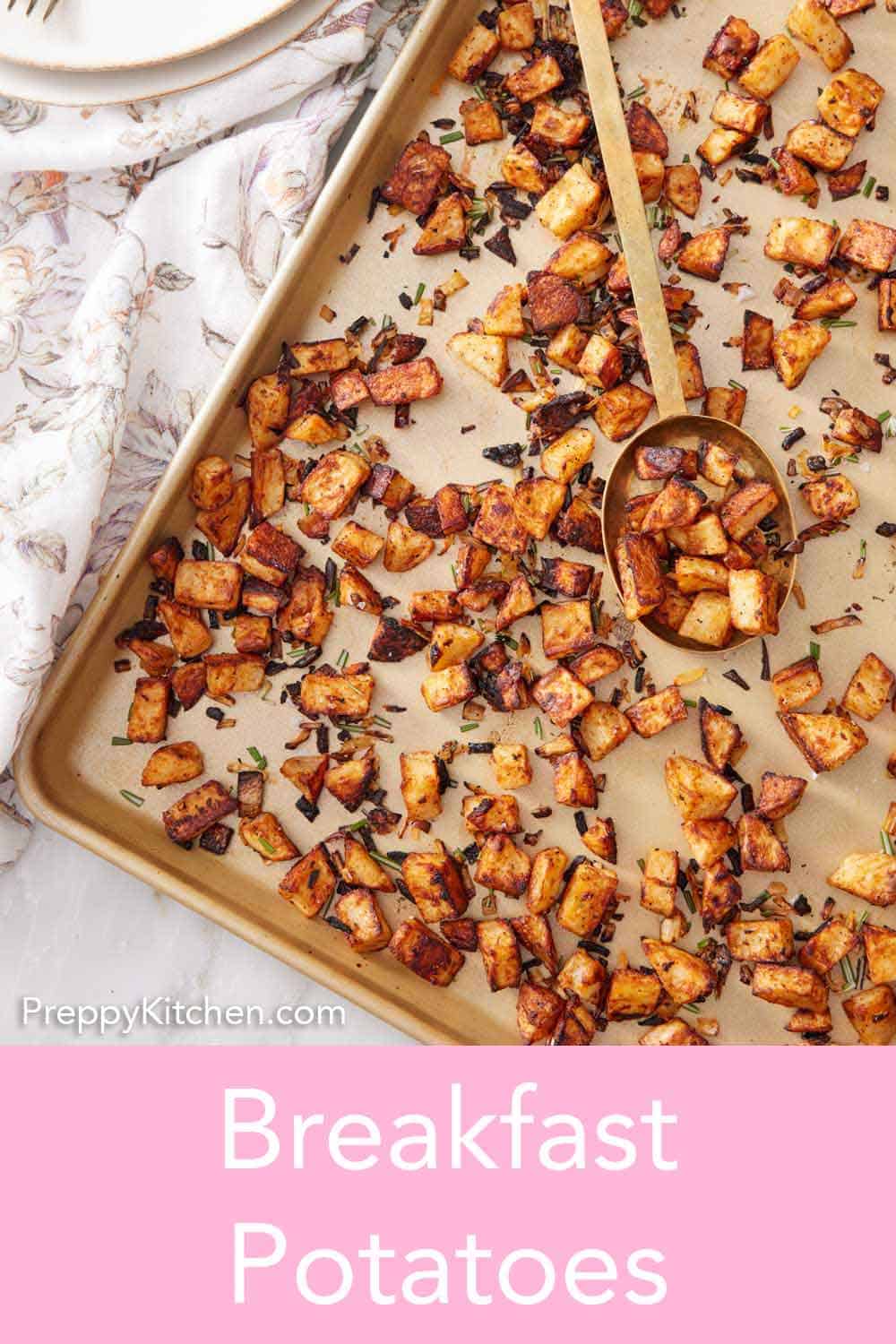 Breakfast Potatoes - Preppy Kitchen