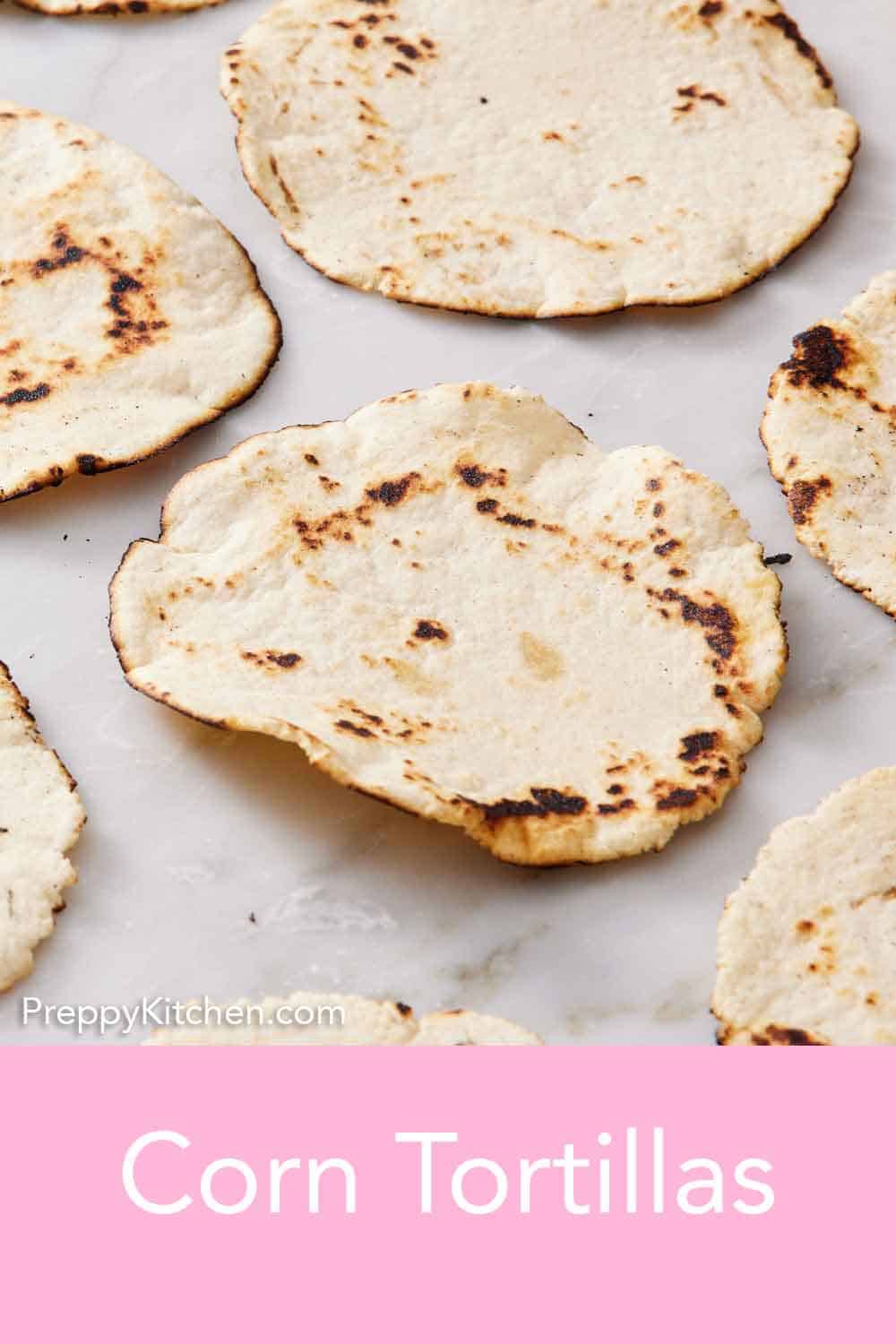 Corn Tortillas - Preppy Kitchen
