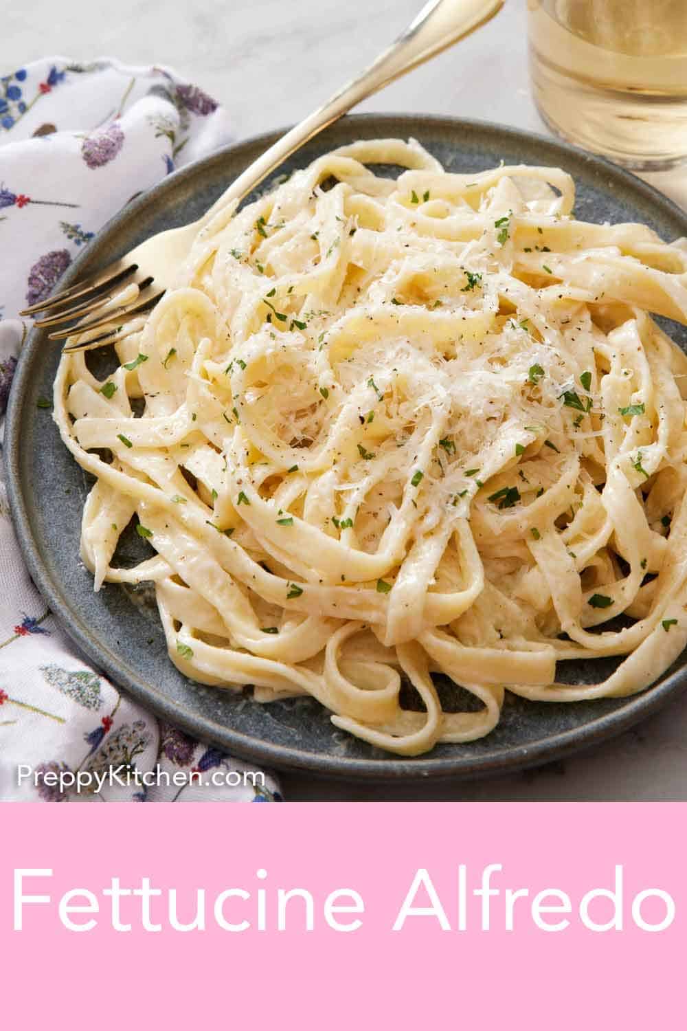 Fettuccine Alfredo - Preppy Kitchen