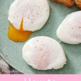 Pinterest graphic of a plate with three poached eggs, one slightly cut with the yolk oozing out.