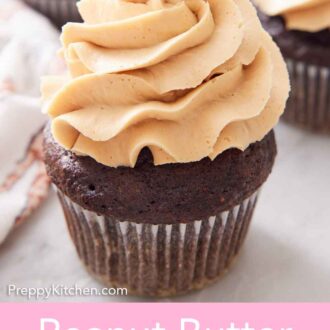 Pinterest graphic of a chocolate cupcake with peanut butter frosting on top with more in the background.