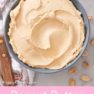 Pinterest graphic of an overhead view of a bowl of peanut butter frosting.