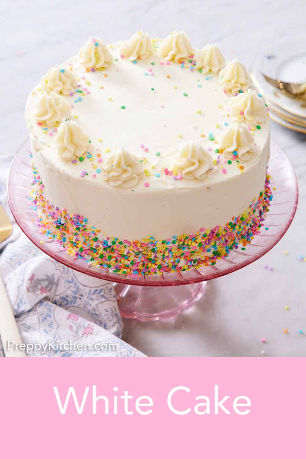 White Cake Recipe - Preppy Kitchen