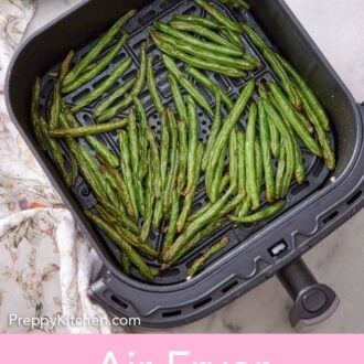 Pinterest graphic of an overhead view of green beans in an air fryer basket.