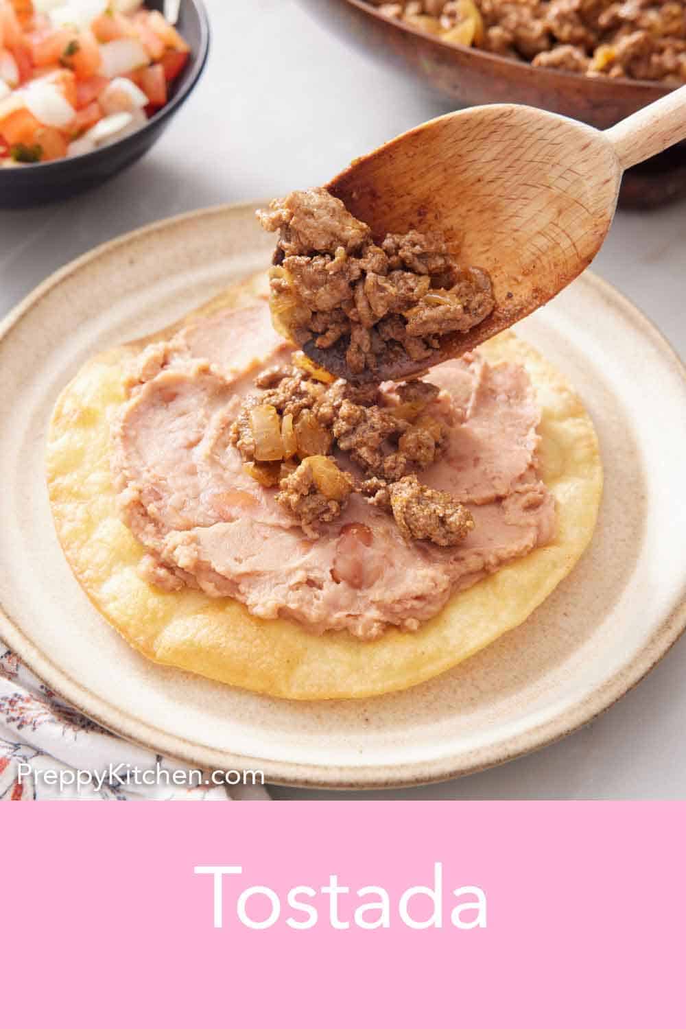 Tostada - Preppy Kitchen