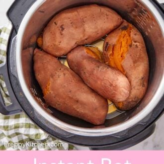 Pinterest graphic of cooked sweet potatoes in an instant pot.